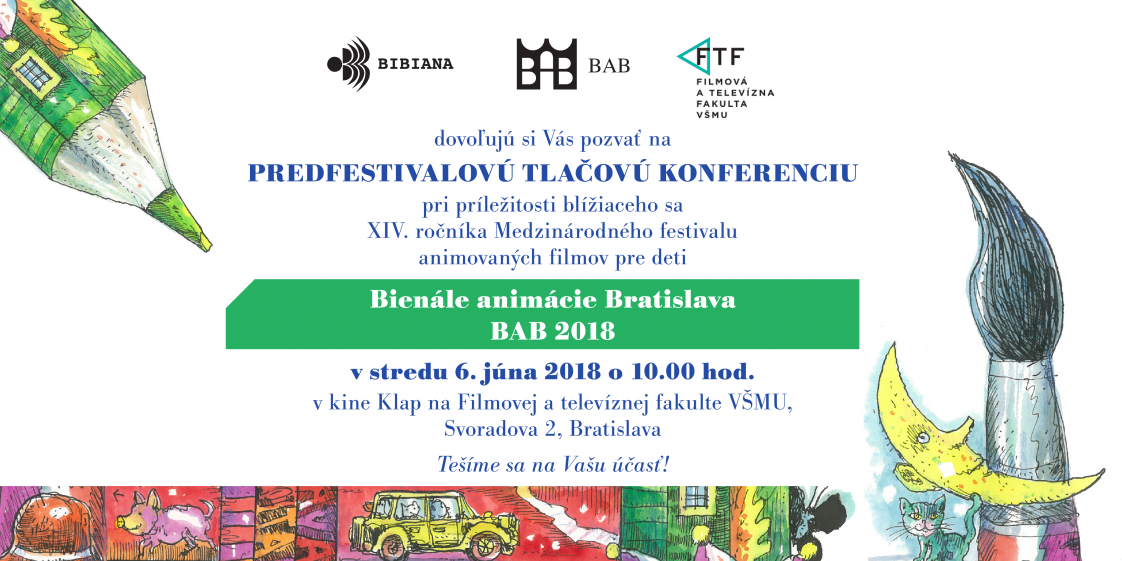 PREDFESTIVALOVÁ TLAČOVÁ KONFERENCIA BAB 2018 SPOJENÁ S PREMIETANÍM PREDFESTIVALOVÁ TLAČOVÁ KONFERENCIA BAB 2018 SPOJENÁ S PREMIETANÍM