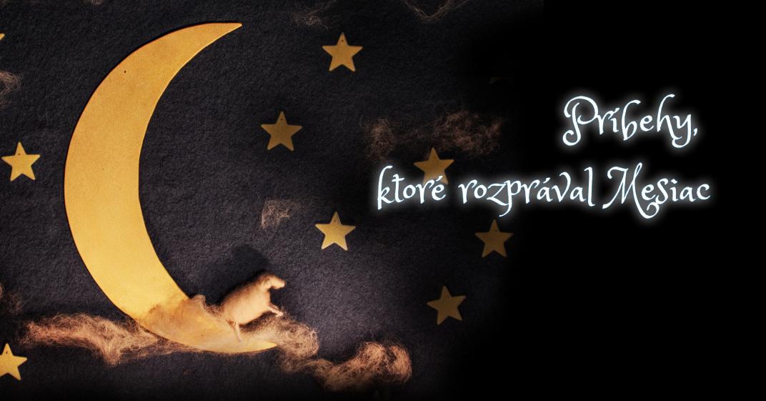 Príbehy, ktoré rozprával Mesiac Príbehy, ktoré rozprával Mesiac